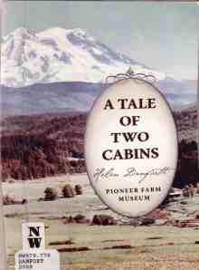 A Tale of Two Cabins A Tale of Two Cabins, by Helen Danforth